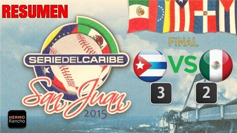 Final Serie del Caribe 2015 Cuba Vs Mexico