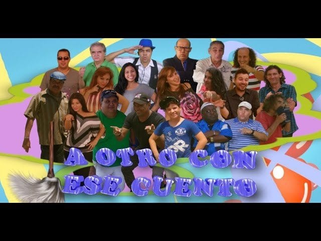A Otro Con Ese Cuento / Humor cubano