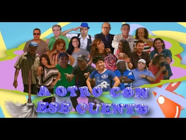 Programa Cubano «A otro con ese Cuento» / 05/17/2015