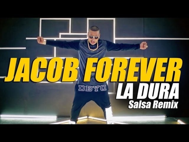 JACOB FOREVER – La Dura (Salsa Remix)