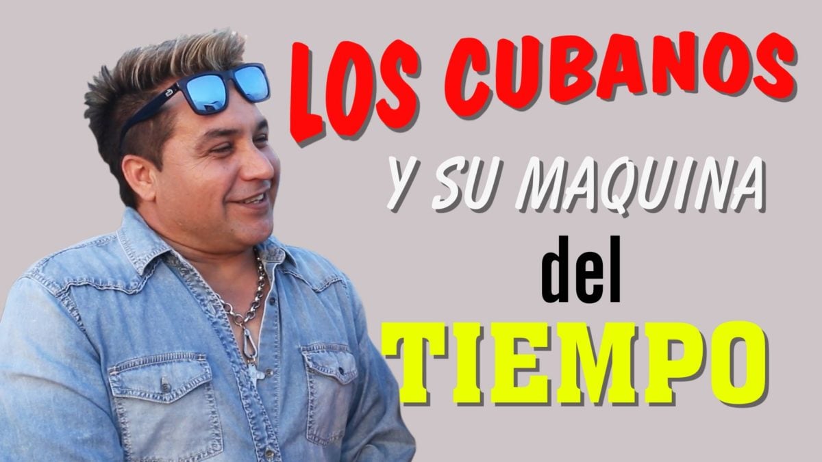 Máquina del Tiempo con Robertico / Humor cubano