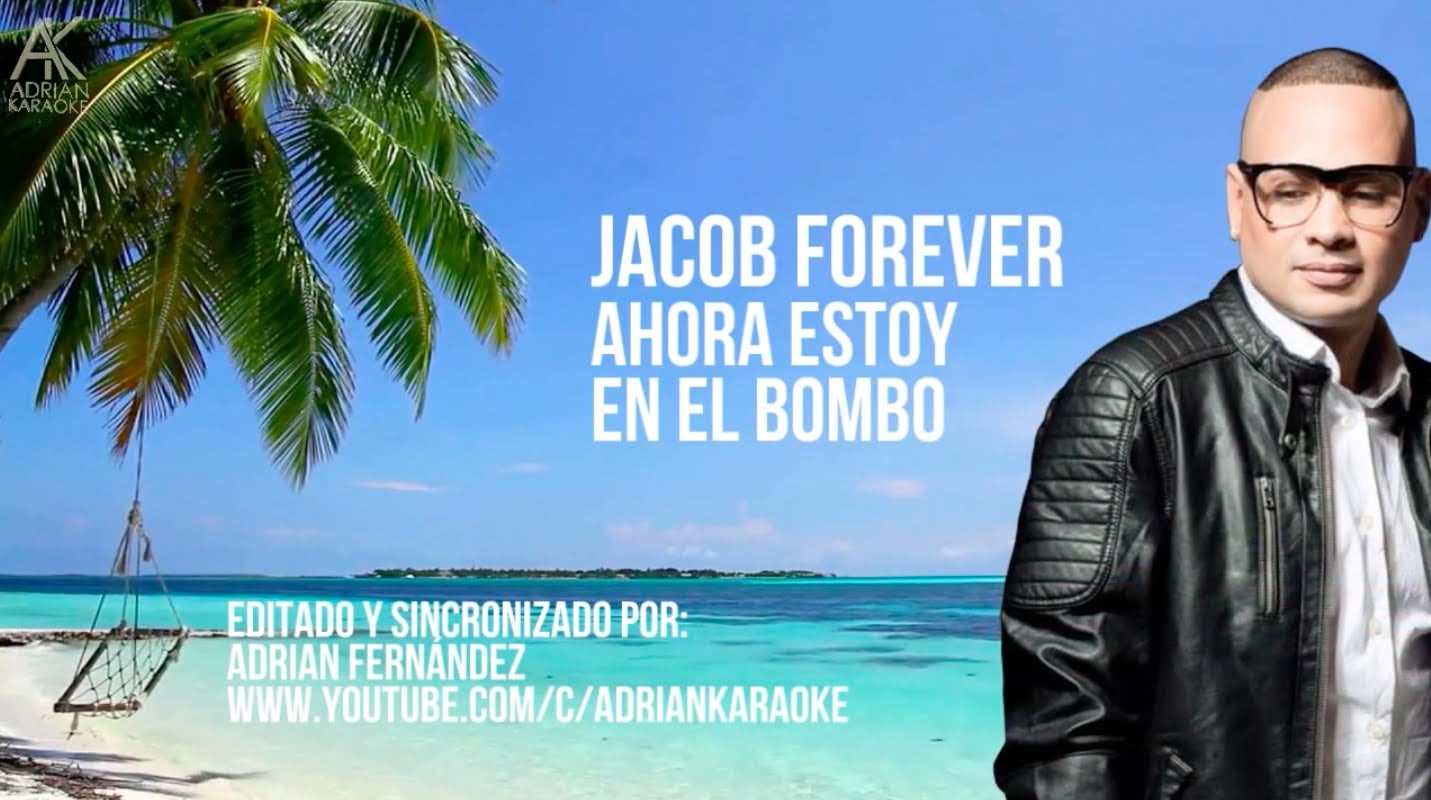 Ahora Estoy en el Bombo – Jacob Forever [Video Lyric]
