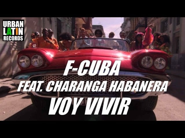 F-Cuba ft. Charanga Habanera – Voy Vivir (Música cubana)