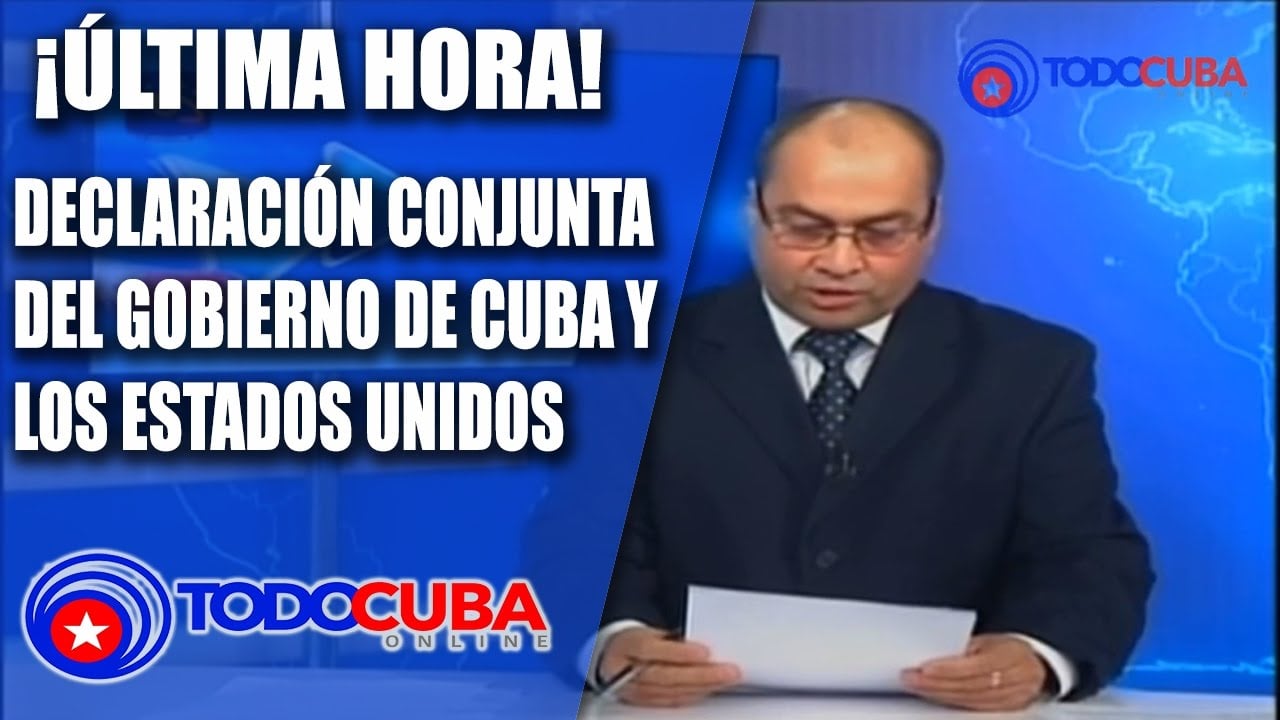 ¡Última hora! Nota Informativa sobre la declaración conjunta del Gobierno de Cuba y los Estados Unidos (Video)