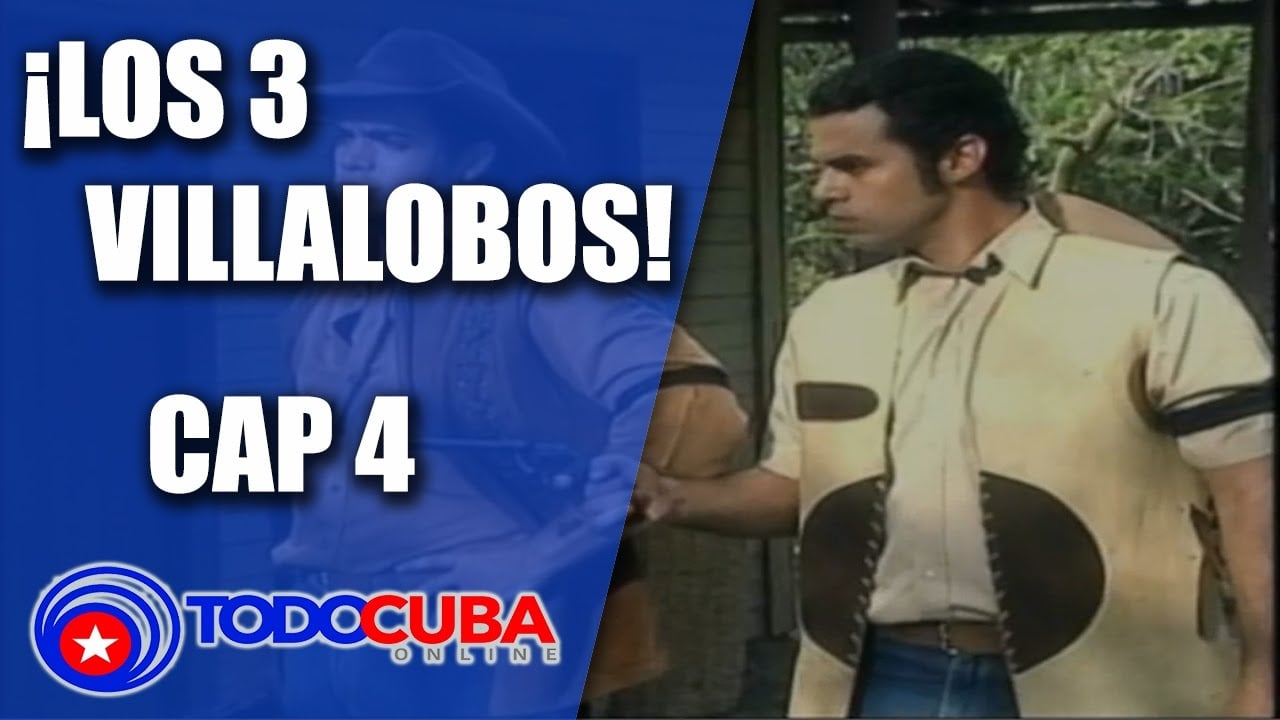 Aventura cubana Los 3 Villalobos Cap 4