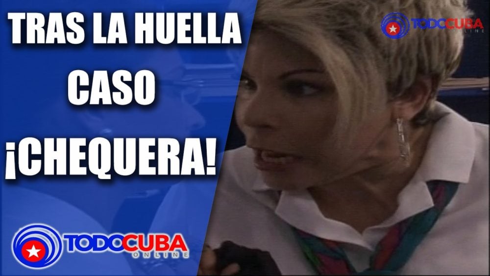 TRAS LA HUELLA «CHEQUERA»