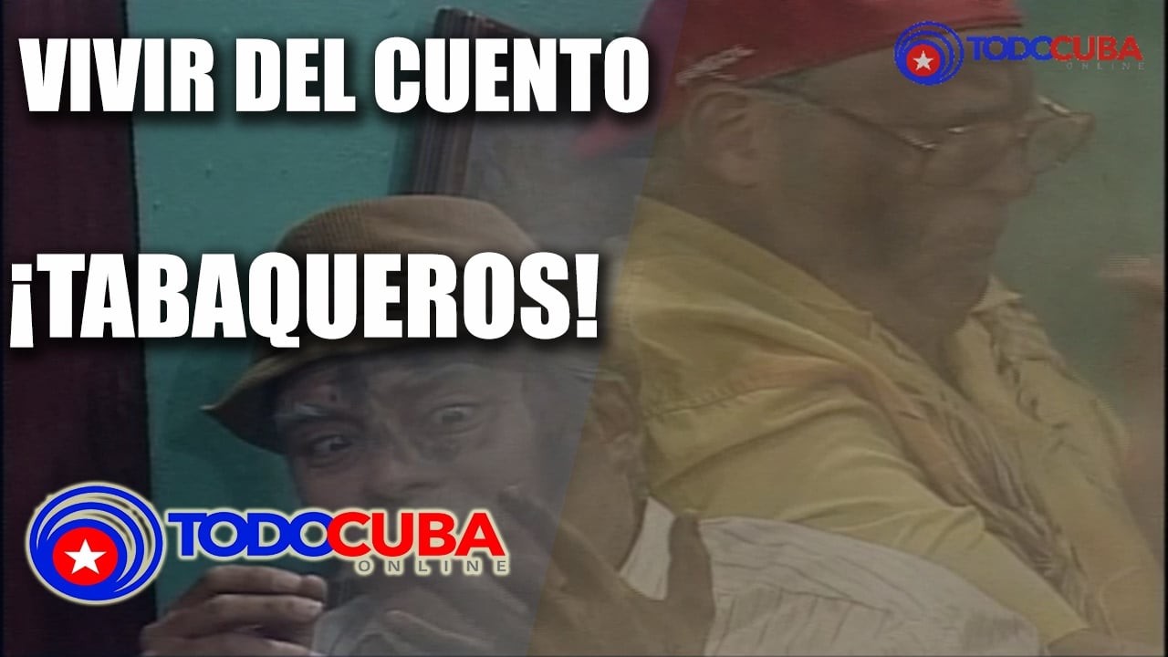 VIVIR DEL CUENTO TABAQUEROS / NUEVO 2017