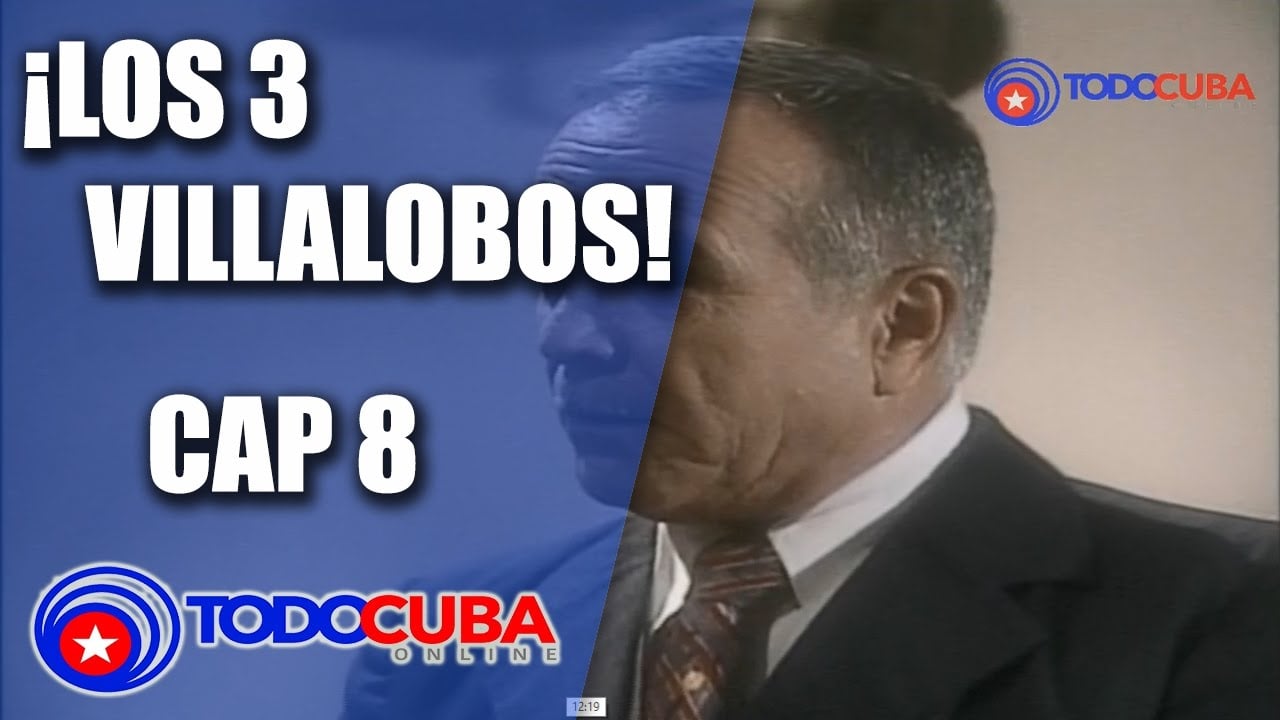 AVENTURA CUBANA LOS 3 VILLALOBOS CAP 8