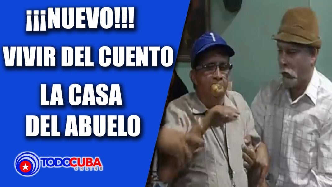 VIVIR DEL CUENTO LA CASA DEL ABUELO / ESTRENO 2017