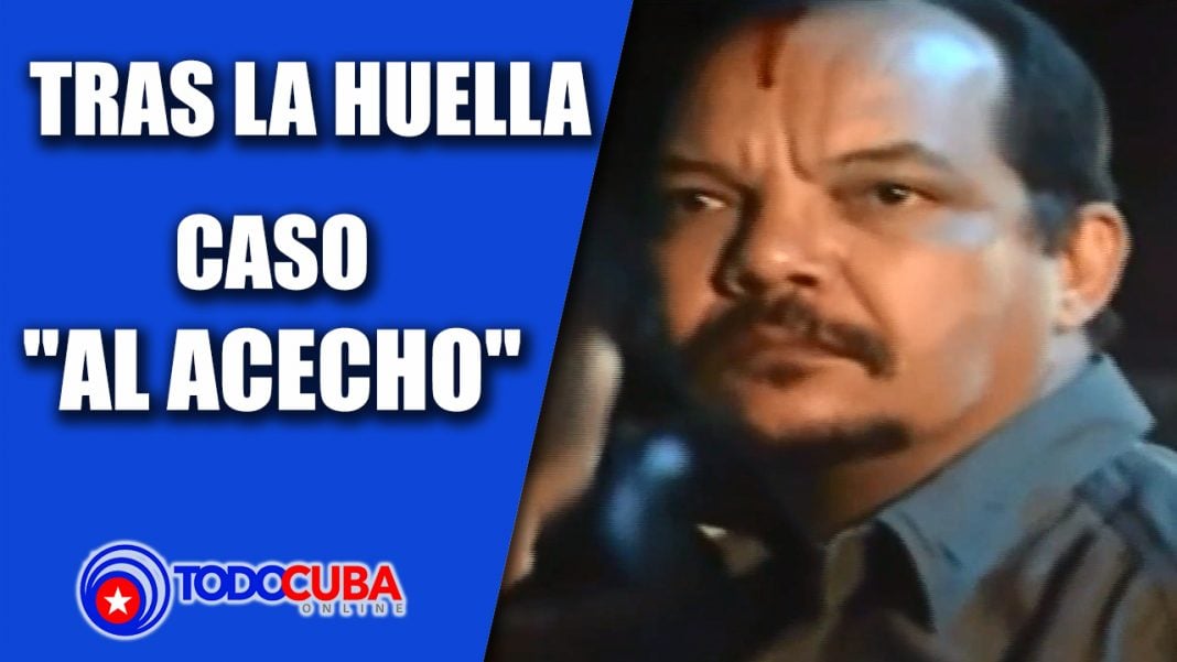 TRAS LA HUELLA CASO «AL ACECHO»