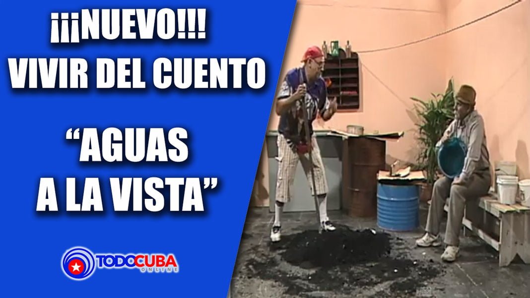 VIVIR DEL CUENTO AGUAS A LA VISTA / ESTRENO 2017