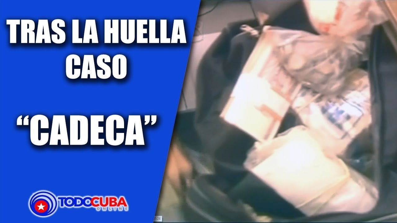 TRAS LA HUELLA CASO CADECA