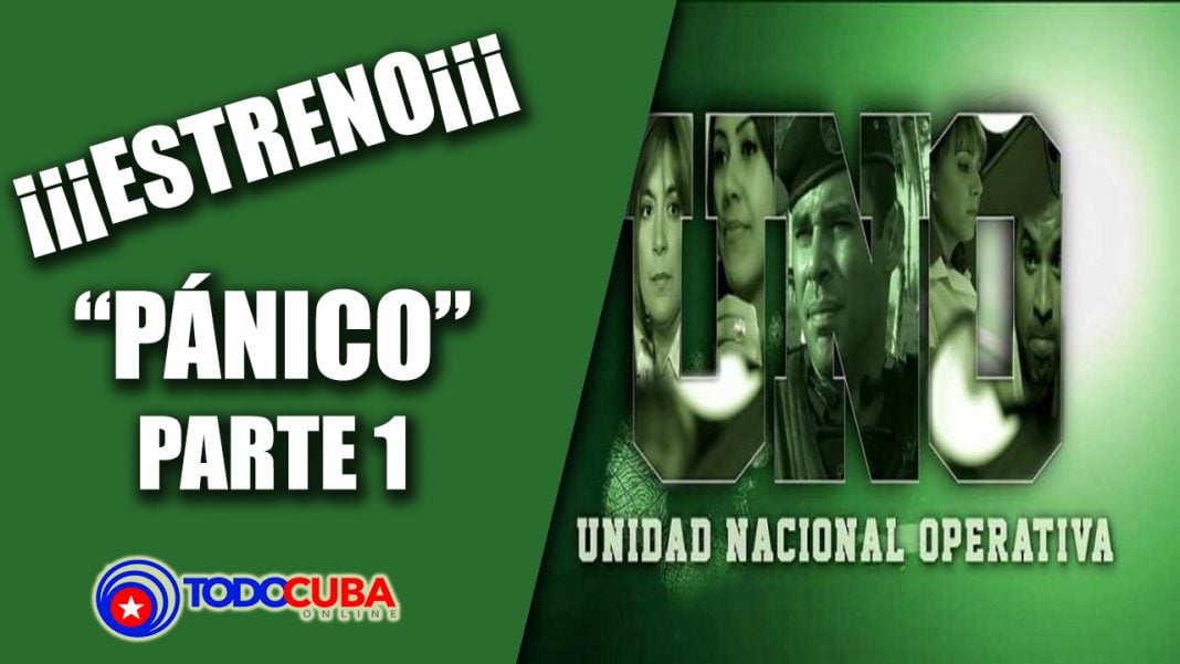 SERIE CUBANA U.N.O CAP 2 «PÁNICO» PARTE 1 / 3 ERA TEMPORADA