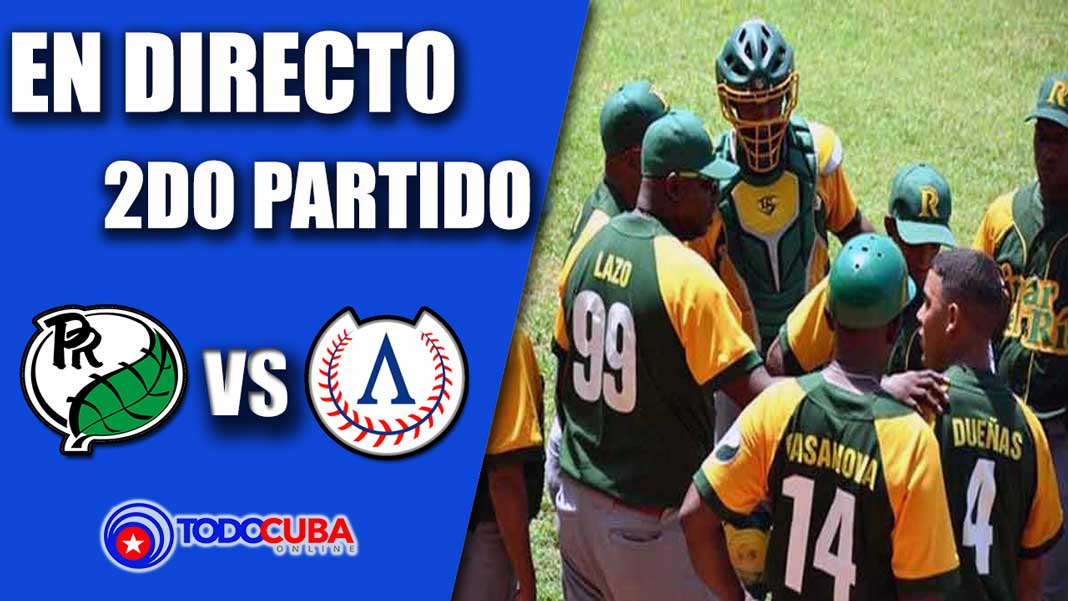 EN VIVO 2DO PARTIDO PINAR DEL RÍO VS ARTEMISA