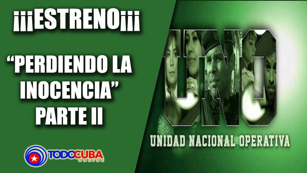 SERIE CUBANA U.N.O CAP. 5 PERDIENDO LA INOCENCIA PARTE II