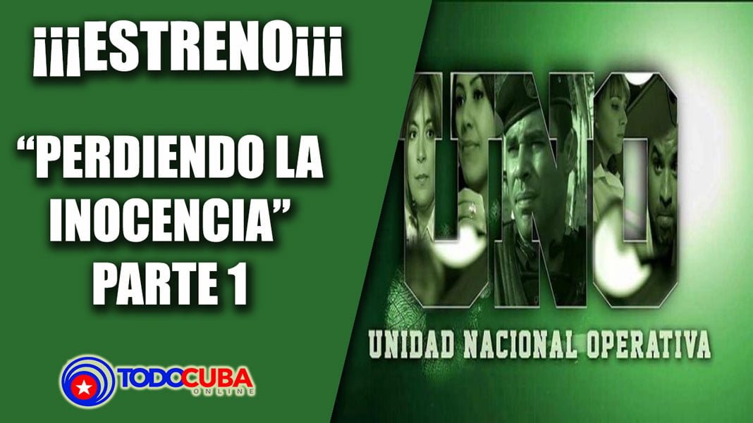 SERIE CUBANA U.N.O CAP. 5 PERDIENDO LA INOCENCIA PARTE I