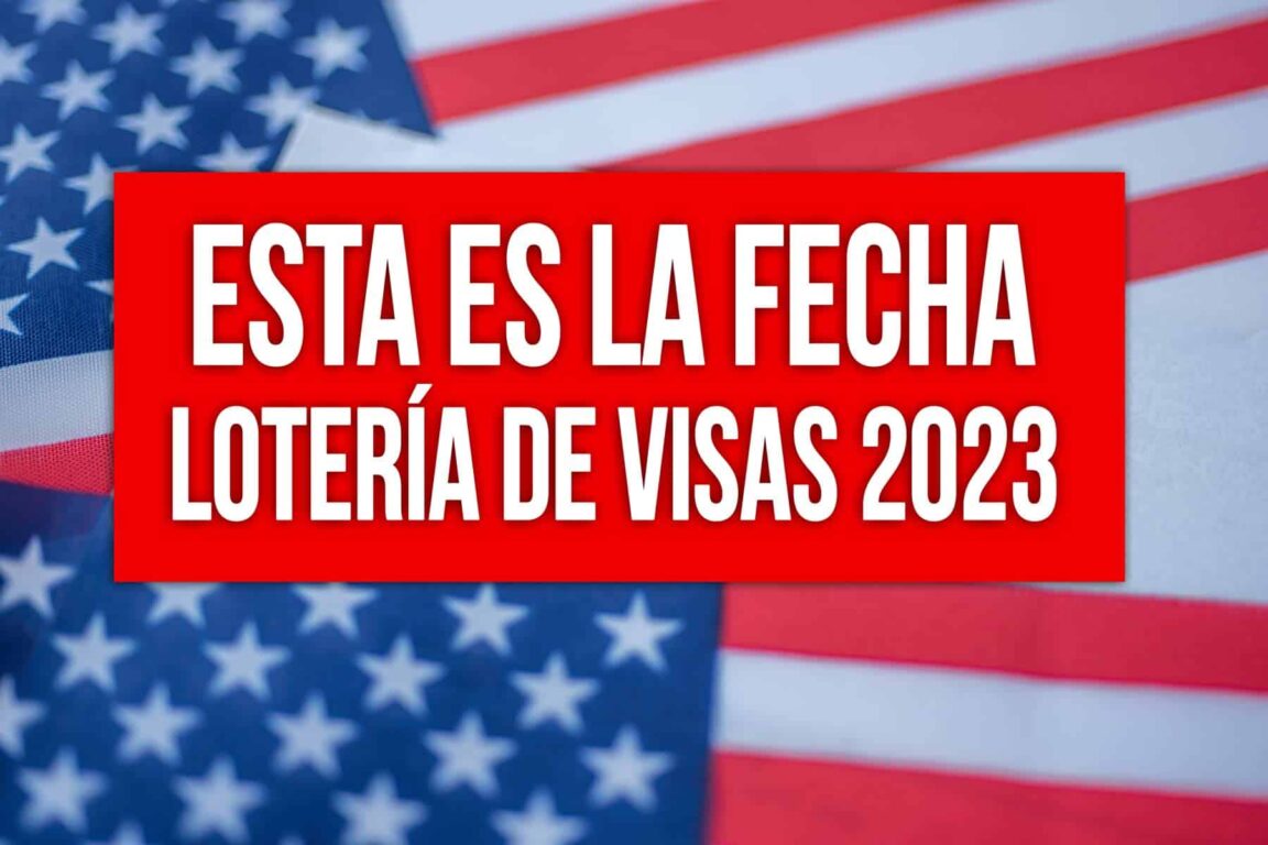 Fecha para la lotería de visas a Estados Unidos para el 2023