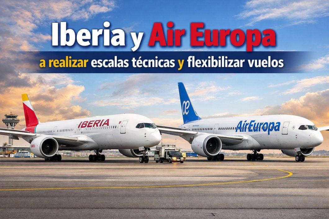 Crisis de combustible en Cuba obliga a Iberia y Air Europa a realizar escalas técnicas y flexibilizar vuelos